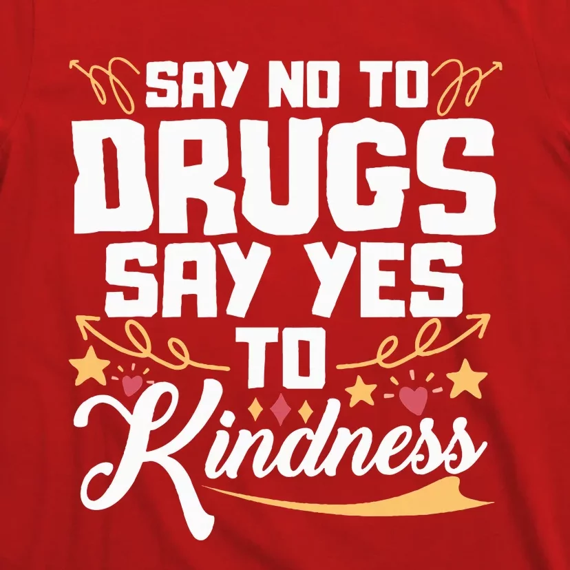 Red Ribbon Week Say No To Drugs Say Yes To Kindness T-Shirt