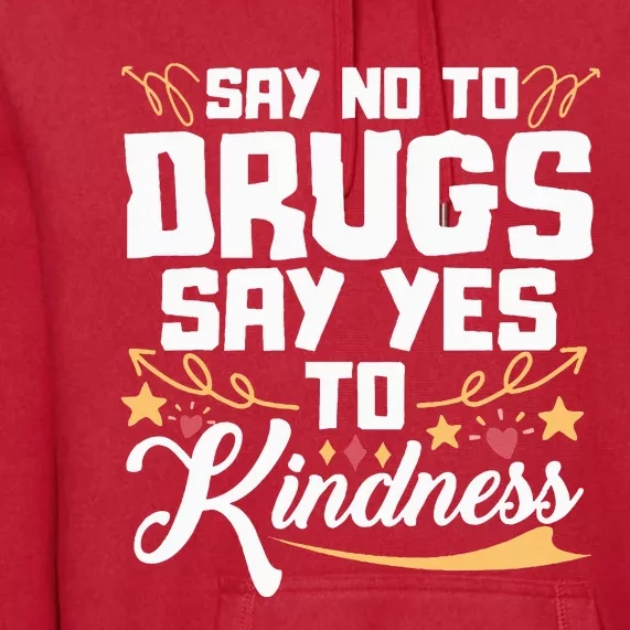 Red Ribbon Week Say No To Drugs Say Yes To Kindness Premium Hoodie