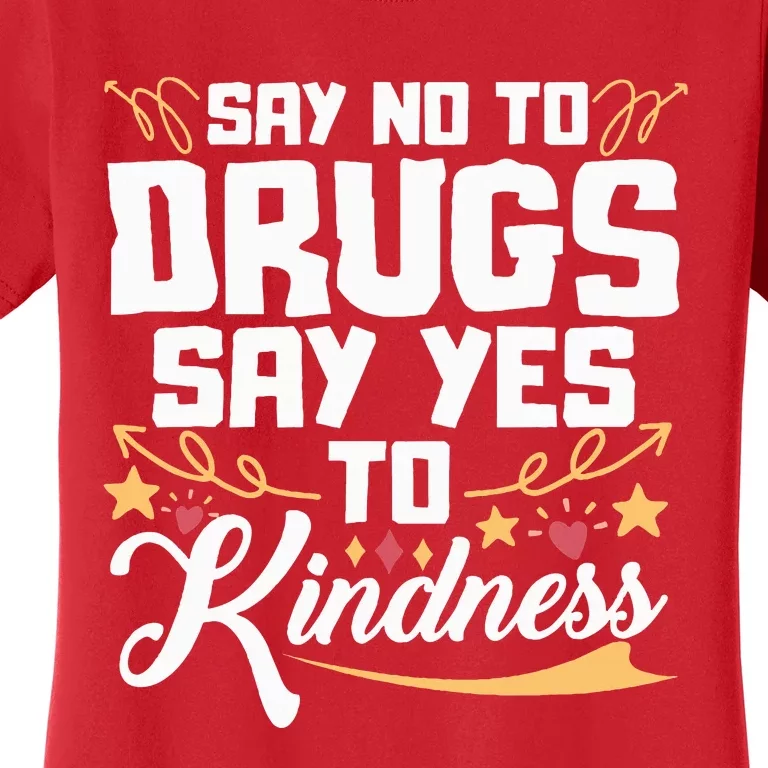 Red Ribbon Week Say No To Drugs Say Yes To Kindness Women's T-Shirt