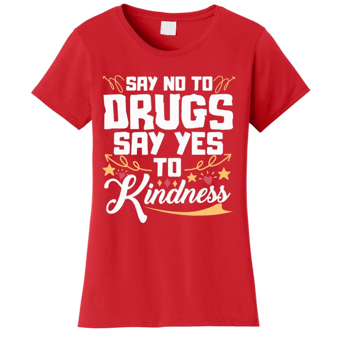 Red Ribbon Week Say No To Drugs Say Yes To Kindness Women's T-Shirt