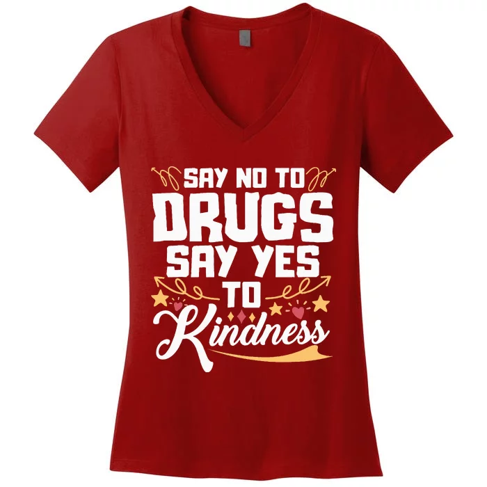 Red Ribbon Week Say No To Drugs Say Yes To Kindness Women's V-Neck T-Shirt