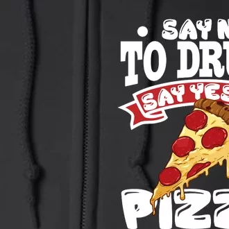 Red Ribbon Week Say No To Drugs Say Yes To Pizza Full Zip Hoodie