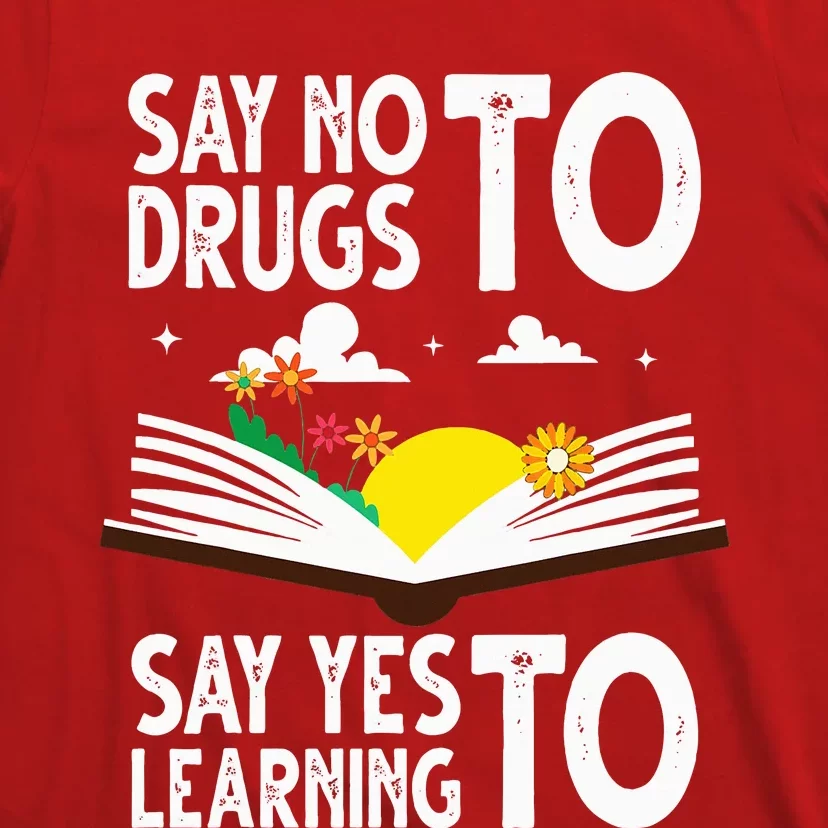 Red Ribbon Week Say No Say Yes to Learning Books Teacher T-Shirt