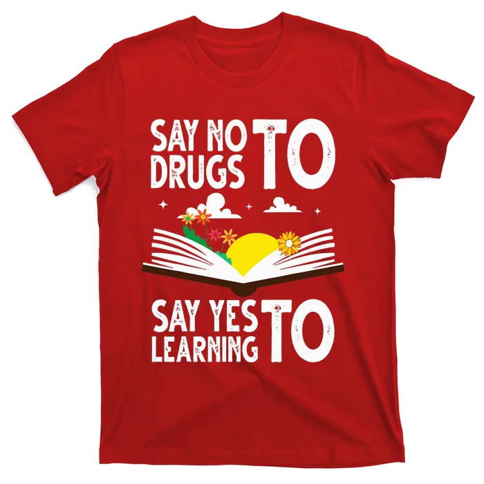 Red Ribbon Week Say No Say Yes to Learning Books Teacher T-Shirt