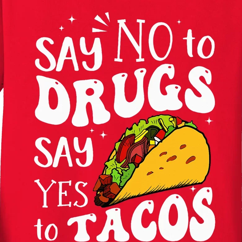 Red Ribbon Week SayNo To Drug SayYes To Tacos Kids Long Sleeve Shirt