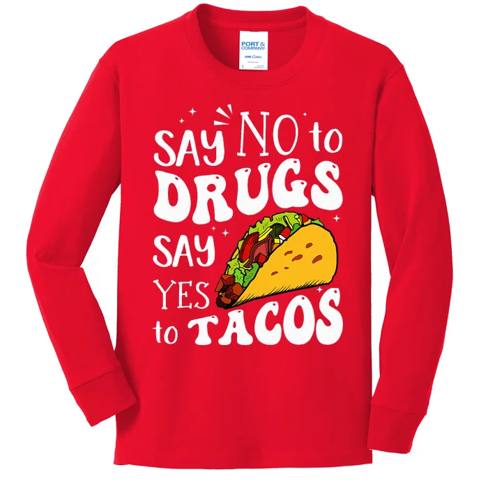 Red Ribbon Week SayNo To Drug SayYes To Tacos Kids Long Sleeve Shirt