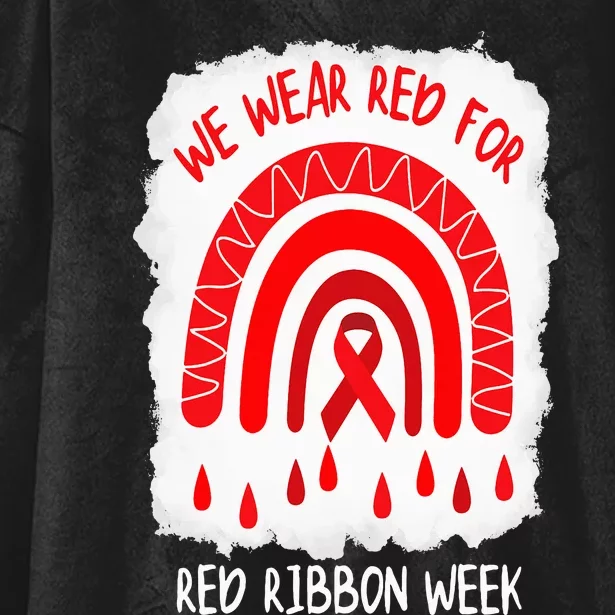 Red Ribbon Week  We Wear Red For Red Ribbon Week Rainbow Hooded Wearable Blanket