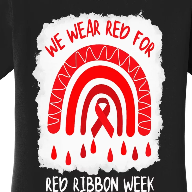 Red Ribbon Week  We Wear Red For Red Ribbon Week Rainbow Women's T-Shirt