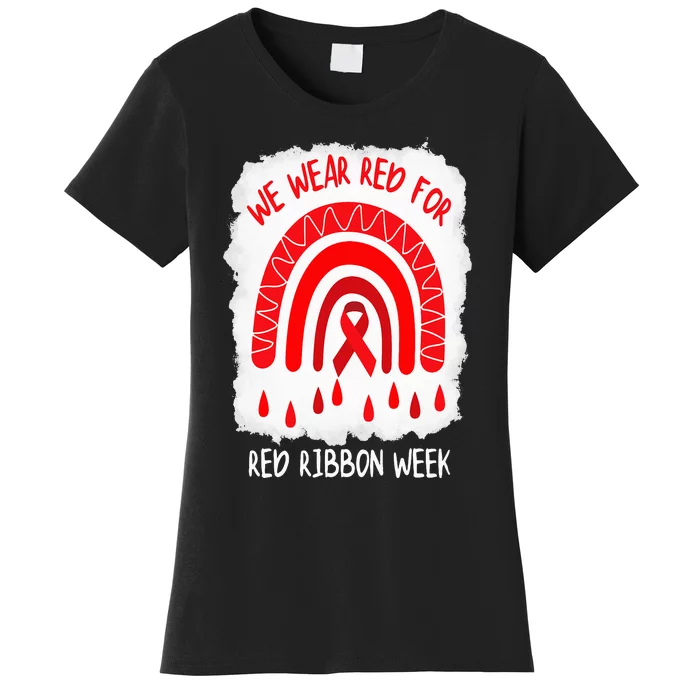 Red Ribbon Week  We Wear Red For Red Ribbon Week Rainbow Women's T-Shirt