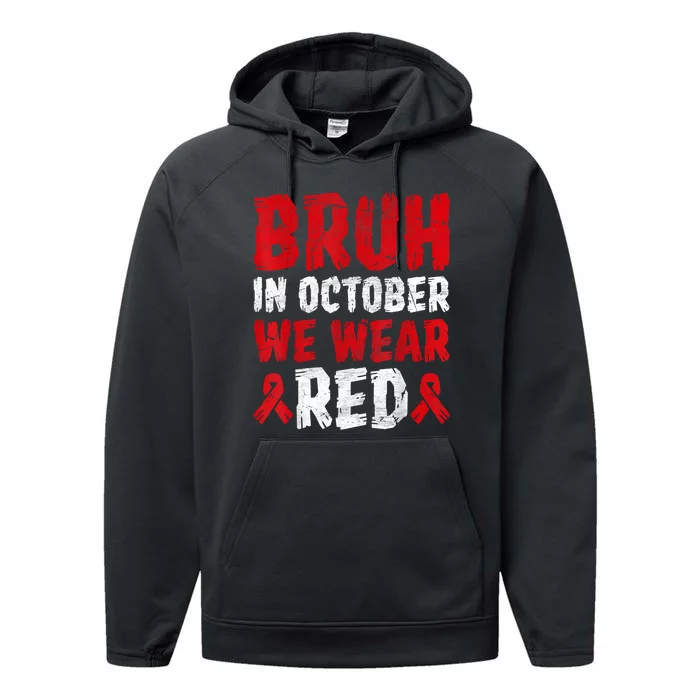 Red Ribbon Week Bruh In October Wear Red Performance Fleece Hoodie