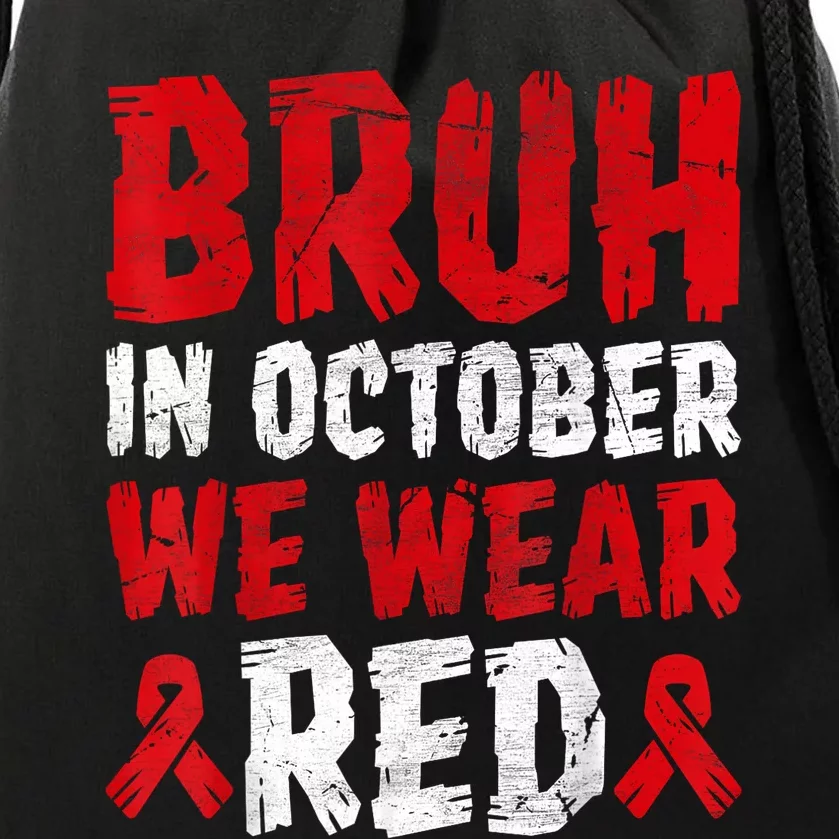 Red Ribbon Week Bruh In October Wear Red Drawstring Bag