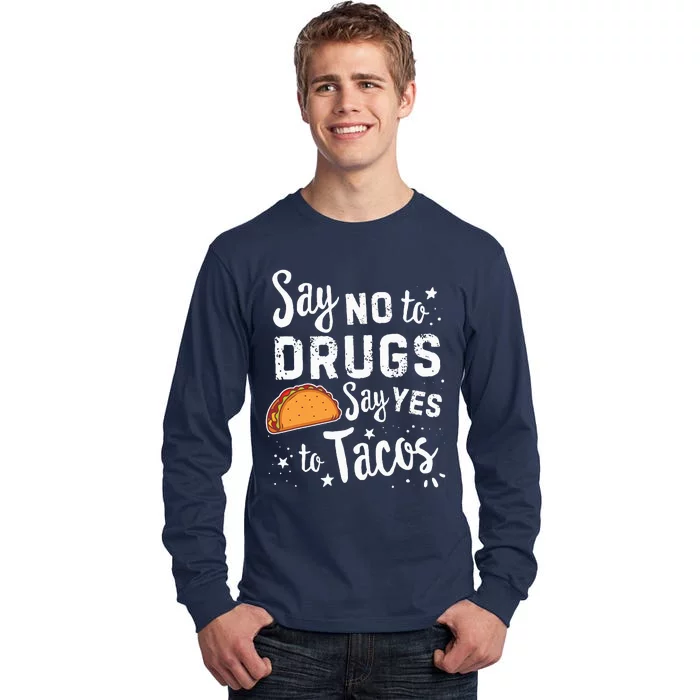 Red Ribbon Week Say No To Say Yes To Tacos Taco Tall Long Sleeve T-Shirt