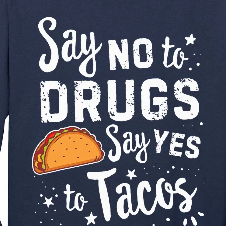 Red Ribbon Week Say No To Say Yes To Tacos Taco Tall Long Sleeve T-Shirt