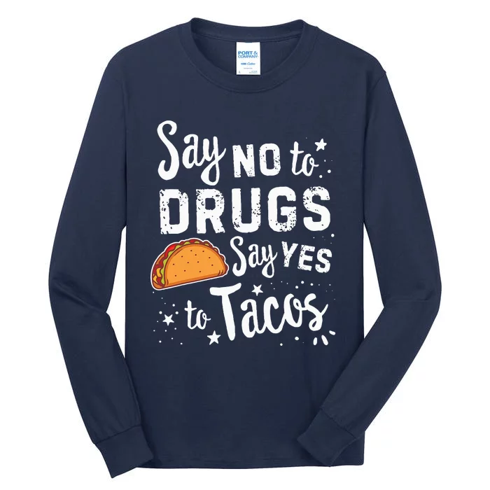 Red Ribbon Week Say No To Say Yes To Tacos Taco Tall Long Sleeve T-Shirt