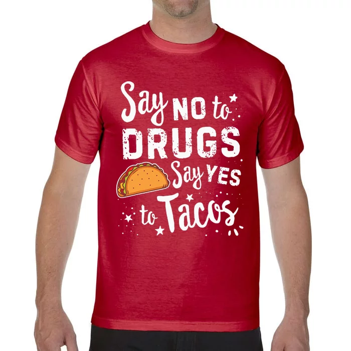 Red Ribbon Week Say No To Say Yes To Tacos Taco Comfort Colors T-Shirt