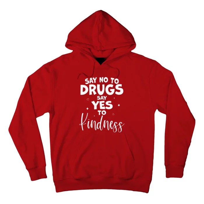 Red Ribbon Week Say No to Drugs Say Yes to KINDNESS Be Kind Hoodie