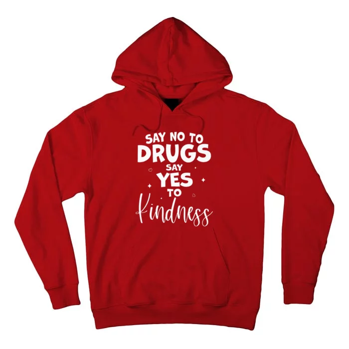 Red Ribbon Week Say No to Drugs Say Yes to KINDNESS Be Kind Tall Hoodie