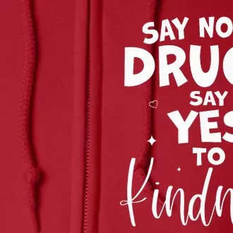 Red Ribbon Week Say No to Drugs Say Yes to KINDNESS Be Kind Full Zip Hoodie