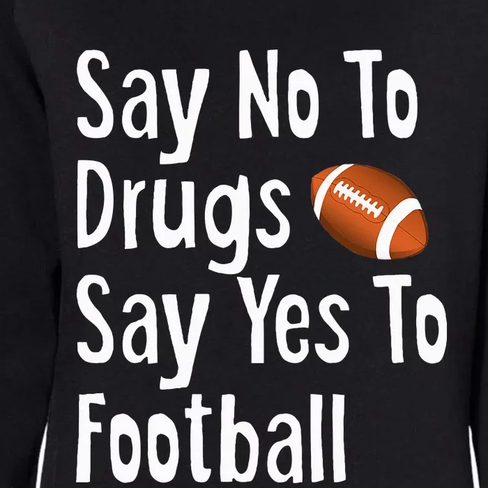 Red Ribbon Week  Say No Say Yes to Football Womens California Wash Sweatshirt