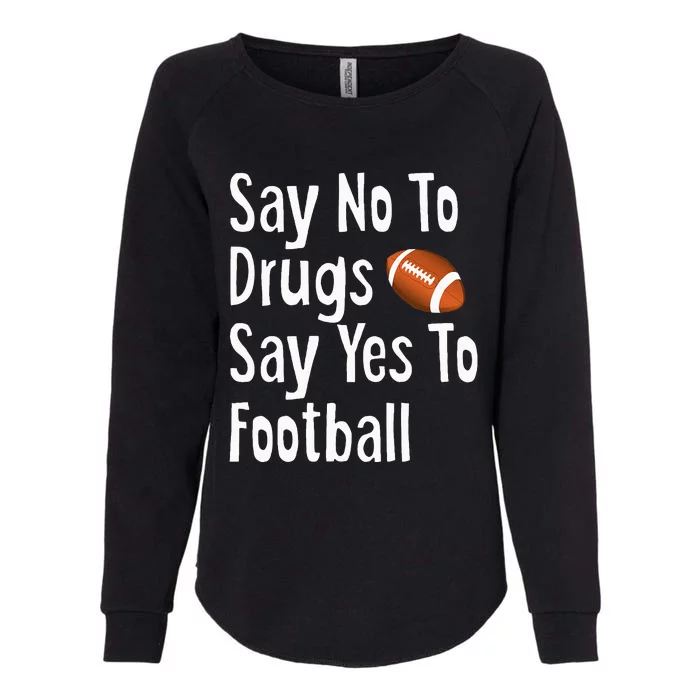 Red Ribbon Week  Say No Say Yes to Football Womens California Wash Sweatshirt