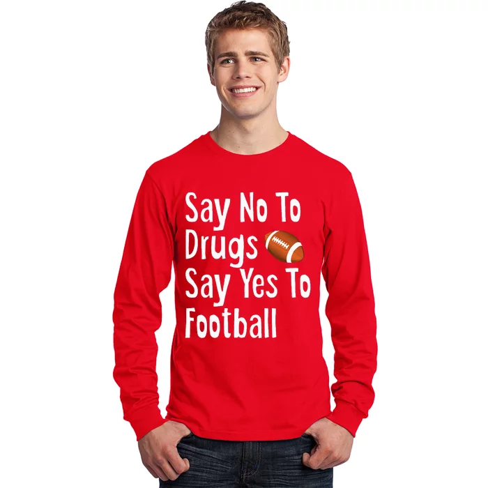 Red Ribbon Week  Say No Say Yes to Football Long Sleeve Shirt