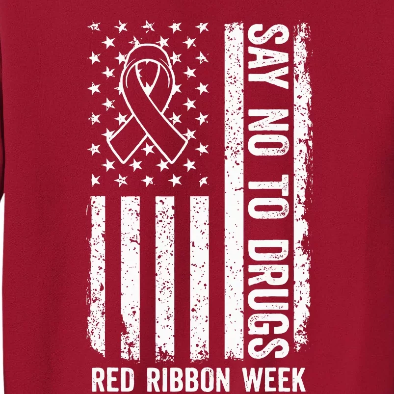 Red Ribbon Week  We Wear Red Ribbon Week Awareness Tall Sweatshirt