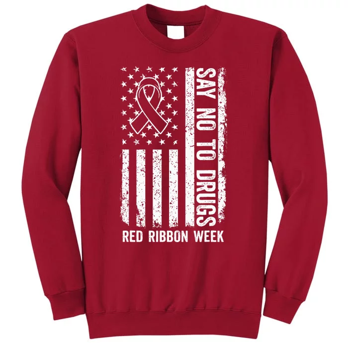 Red Ribbon Week  We Wear Red Ribbon Week Awareness Tall Sweatshirt