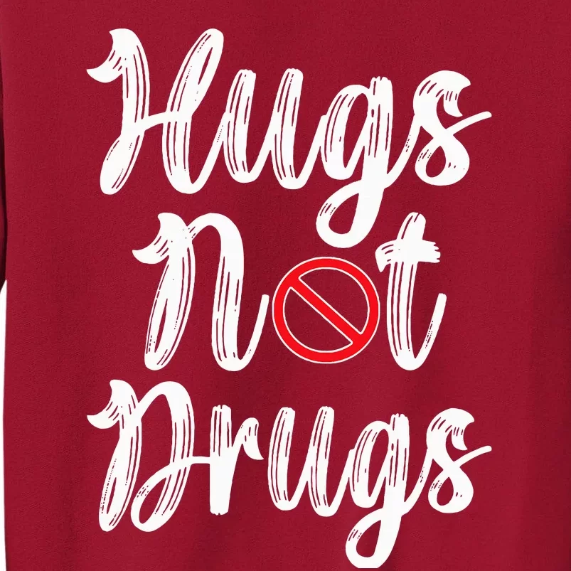 Red Ribbon Week Awareness Hugs Not Drugs  Ribbon Tall Sweatshirt