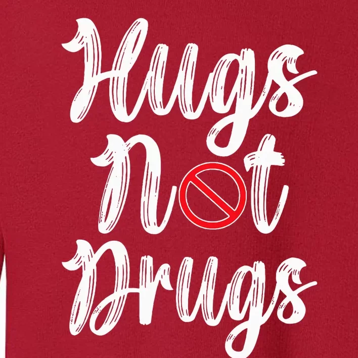 Red Ribbon Week Awareness Hugs Not Drugs  Ribbon Toddler Sweatshirt