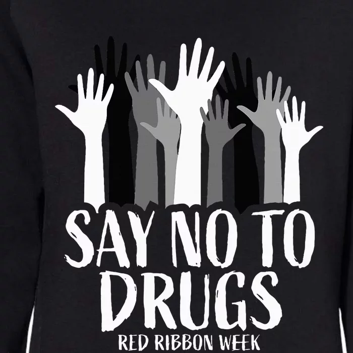 Red Ribbon Week  Say No to Drugs Hands Red Ribbon Week Womens California Wash Sweatshirt