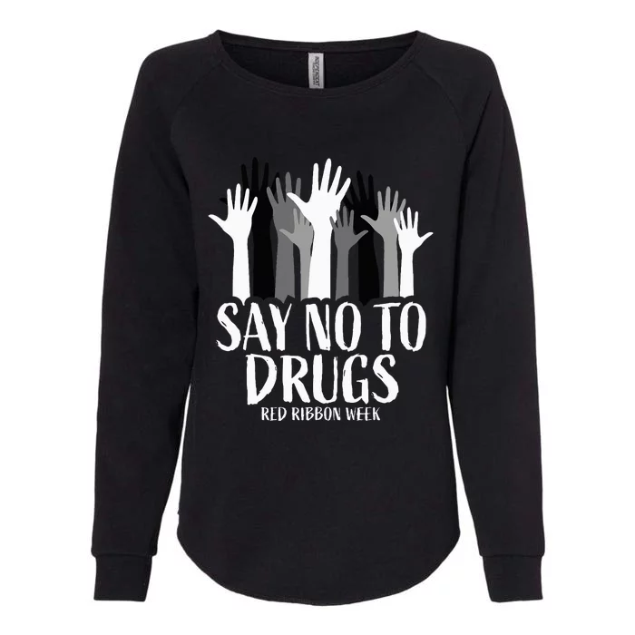 Red Ribbon Week  Say No to Drugs Hands Red Ribbon Week Womens California Wash Sweatshirt