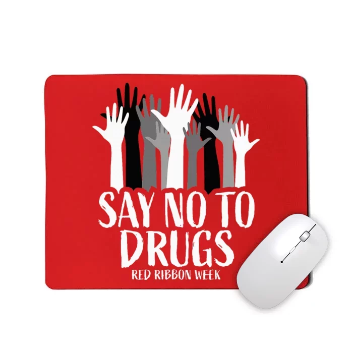 Red Ribbon Week  Say No to Drugs Hands Red Ribbon Week Mousepad