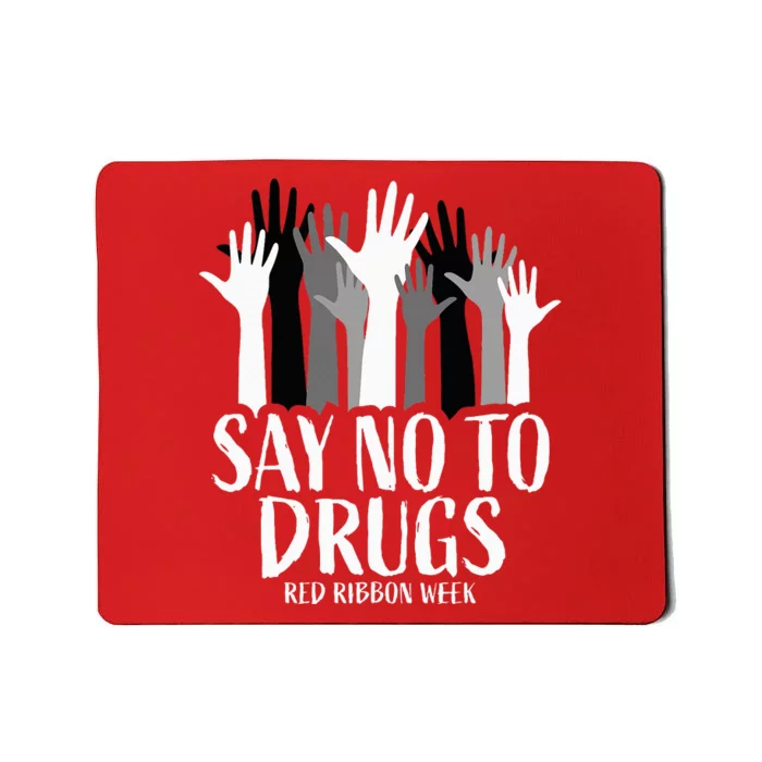 Red Ribbon Week  Say No to Drugs Hands Red Ribbon Week Mousepad