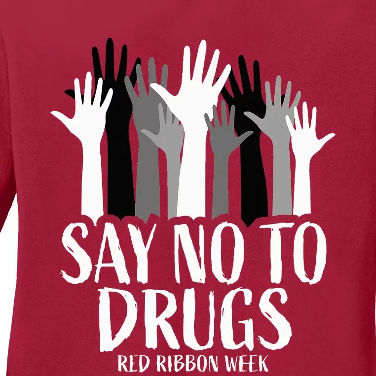 Red Ribbon Week  Say No to Drugs Hands Red Ribbon Week Ladies Long Sleeve Shirt