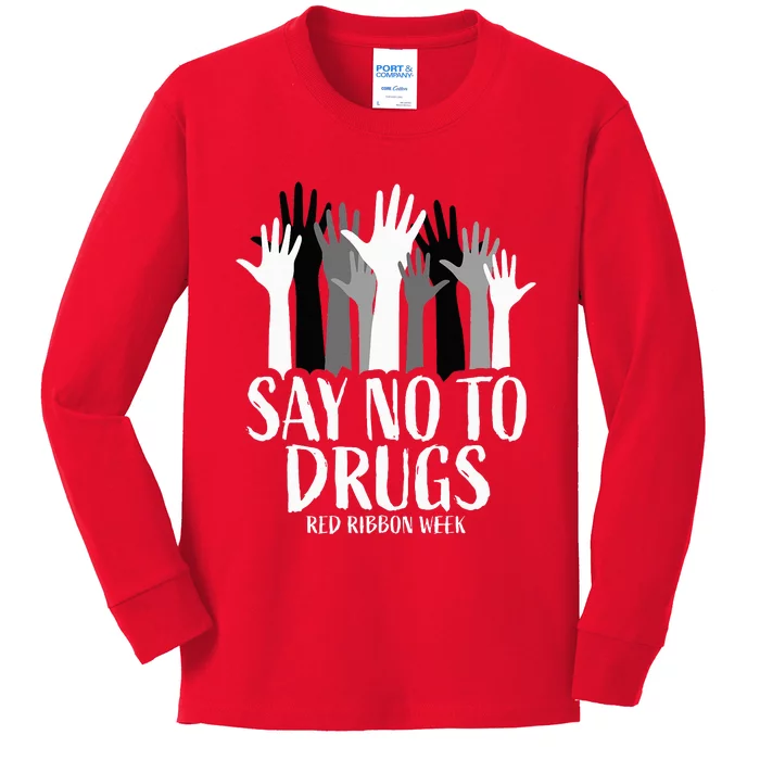 Red Ribbon Week  Say No to Drugs Hands Red Ribbon Week Kids Long Sleeve Shirt