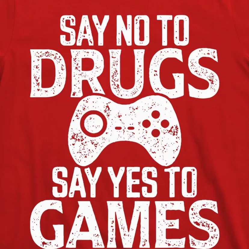 Red Ribbon Week  Say No to Drugs Say Yes to Games T-Shirt