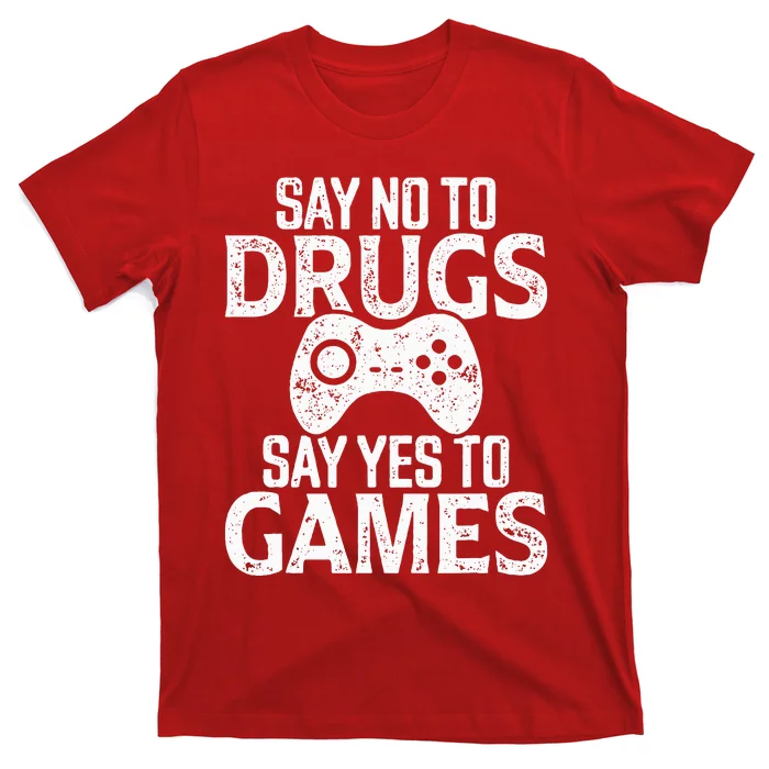 Red Ribbon Week  Say No to Drugs Say Yes to Games T-Shirt