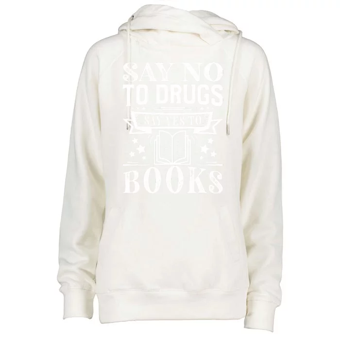 Red Ribbon Week Say No To Drugs Say Yes To Books Learning Womens Funnel Neck Pullover Hood