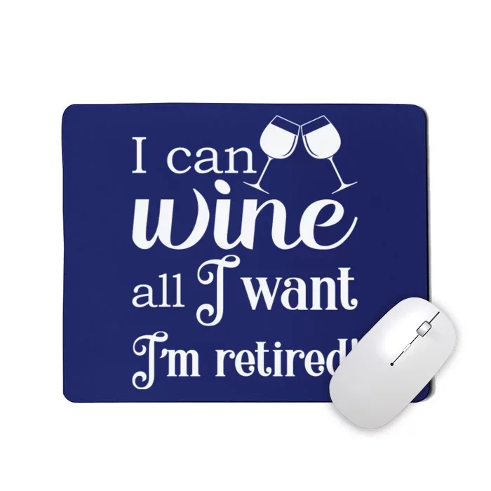 Retired Retirement Wine Gift Mousepad