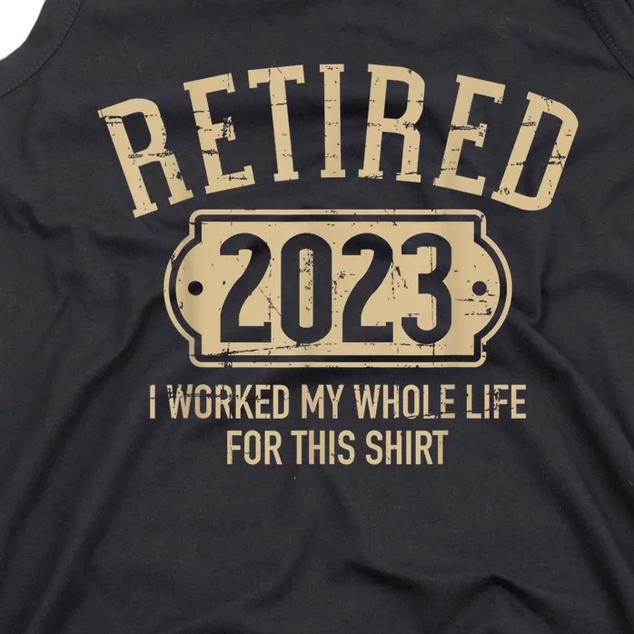 Retired  retirement worked whole life for this Tank Top