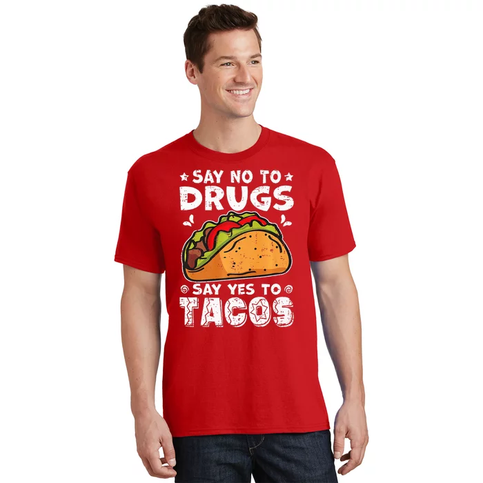 Red Ribbon Week Say No To Drugs Say Yes To Tacos Taco T-Shirt