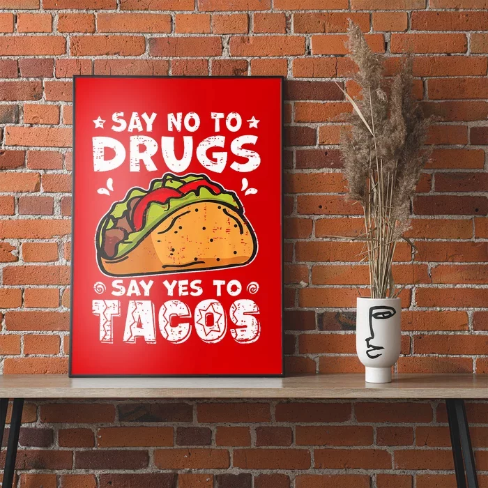 Red Ribbon Week Say No To Drugs Say Yes To Tacos Taco Poster