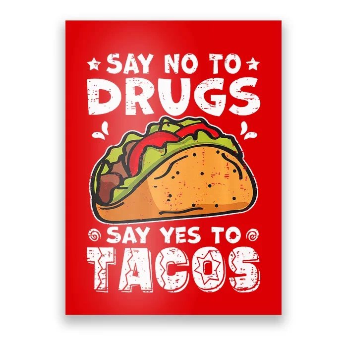 Red Ribbon Week Say No To Drugs Say Yes To Tacos Taco Poster