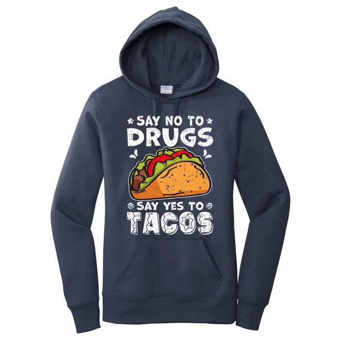 Red Ribbon Week Say No To Drugs Say Yes To Tacos Taco Women's Pullover Hoodie