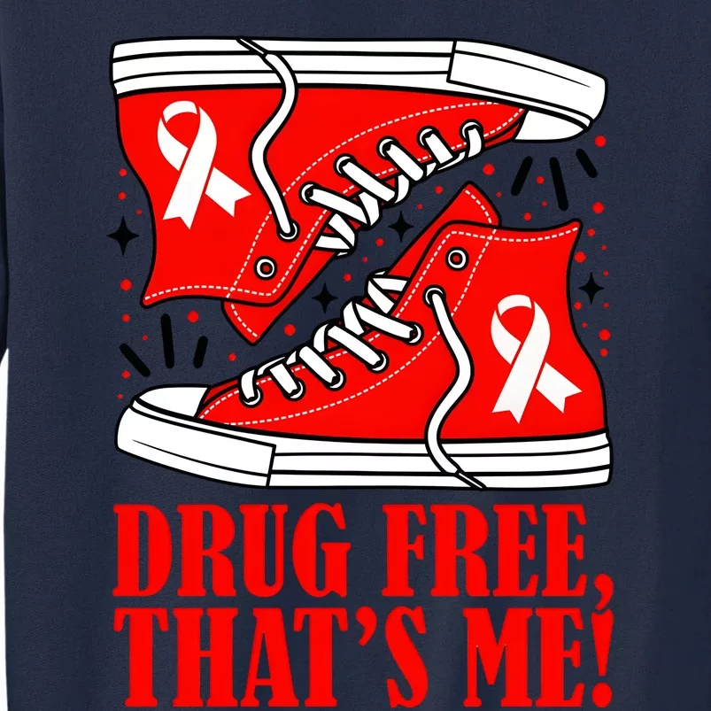 Red Ribbon Week Say No To Drugs Drugs Free Anti Drugs Tall Sweatshirt