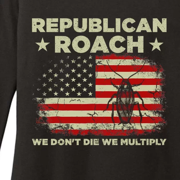 Republican Roach We Dont Die We Multiply Womens CVC Long Sleeve Shirt