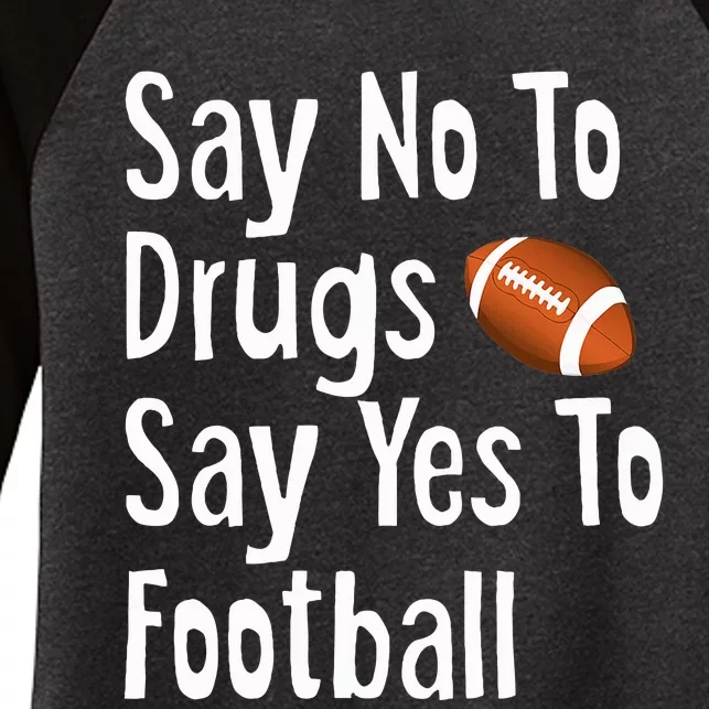 Red Ribbon Week Say No Say Yes To Football Women's Tri-Blend 3/4-Sleeve Raglan Shirt