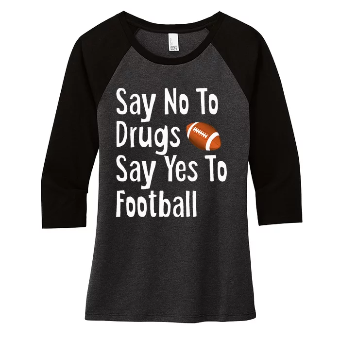 Red Ribbon Week Say No Say Yes To Football Women's Tri-Blend 3/4-Sleeve Raglan Shirt