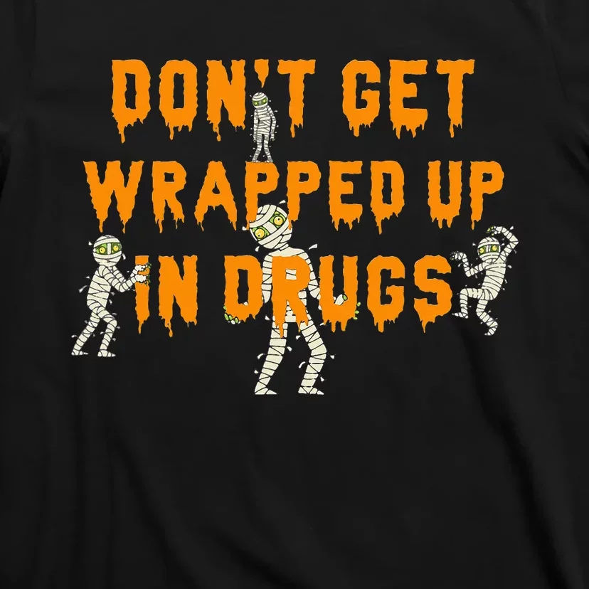 Red Ribbon Week Don't Get Wrapped Up Halloween T-Shirt