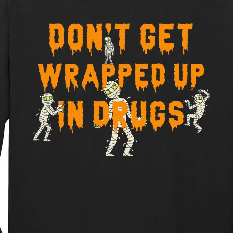 Red Ribbon Week Don't Get Wrapped Up Halloween Tall Long Sleeve T-Shirt